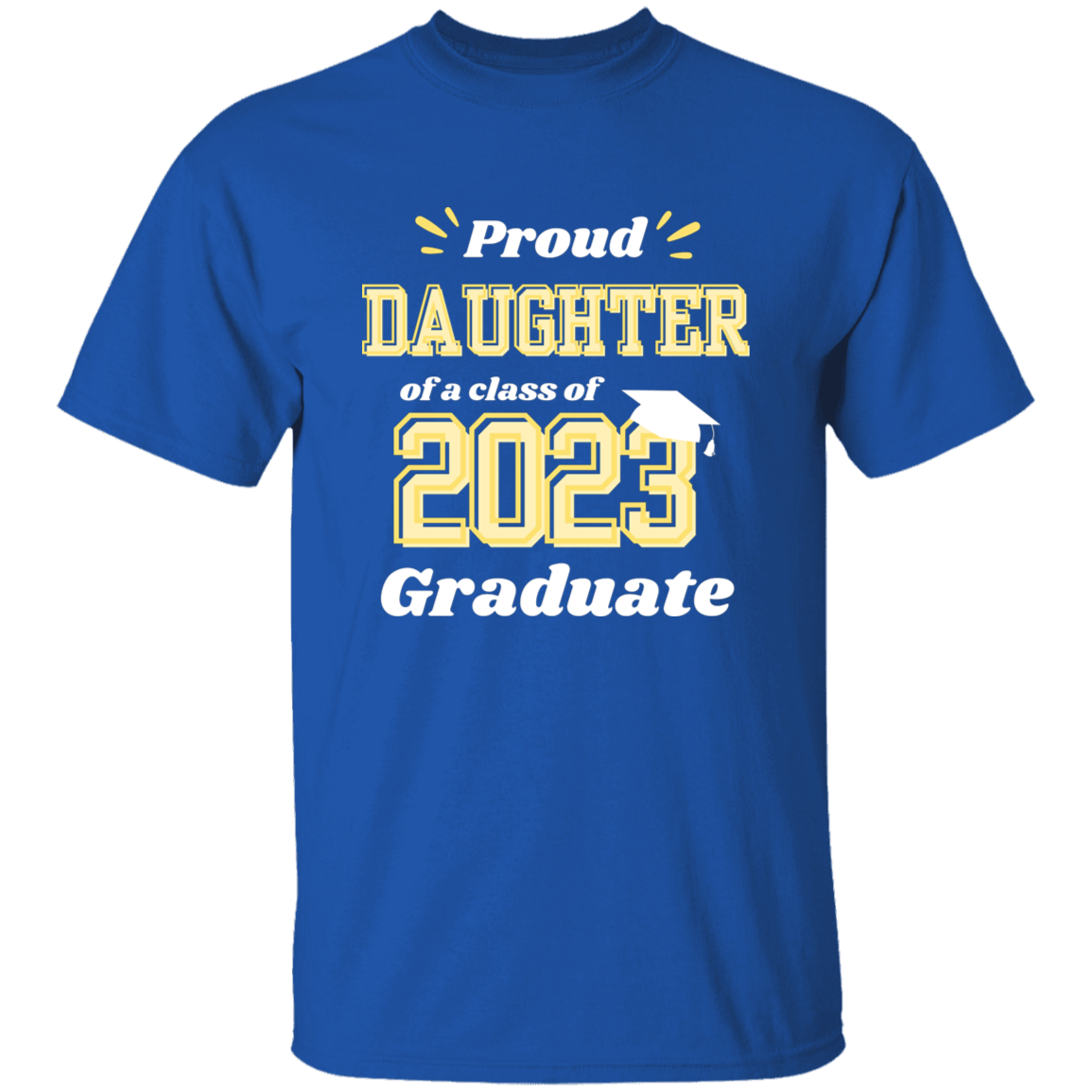 Proud Daughter Graduation T-Shirt