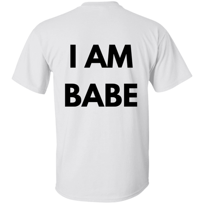 I AM BABE Couple's  T-Shirt