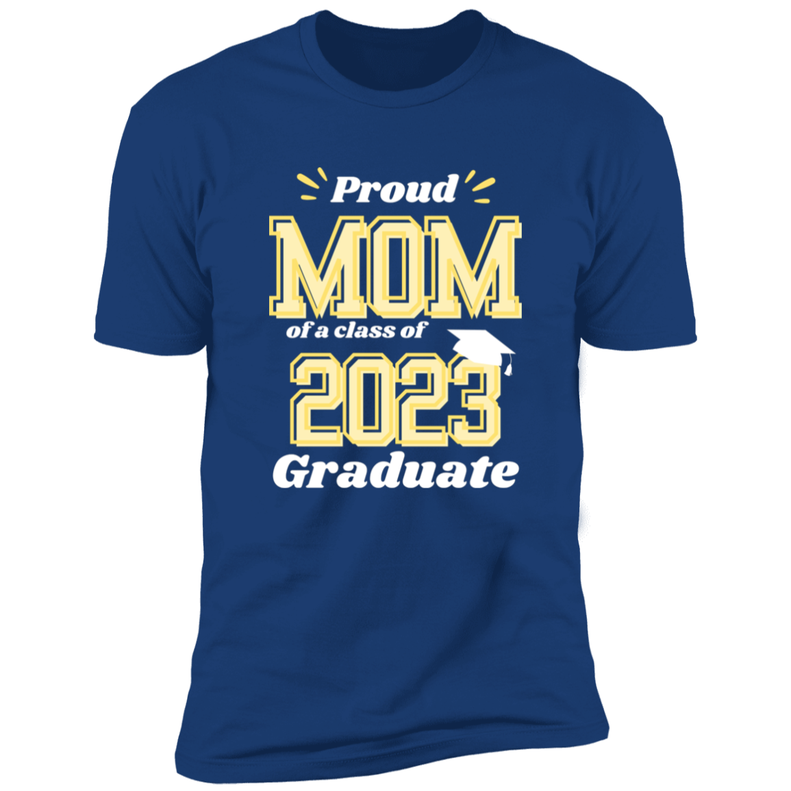 Proud Mom Graduation T-shirt