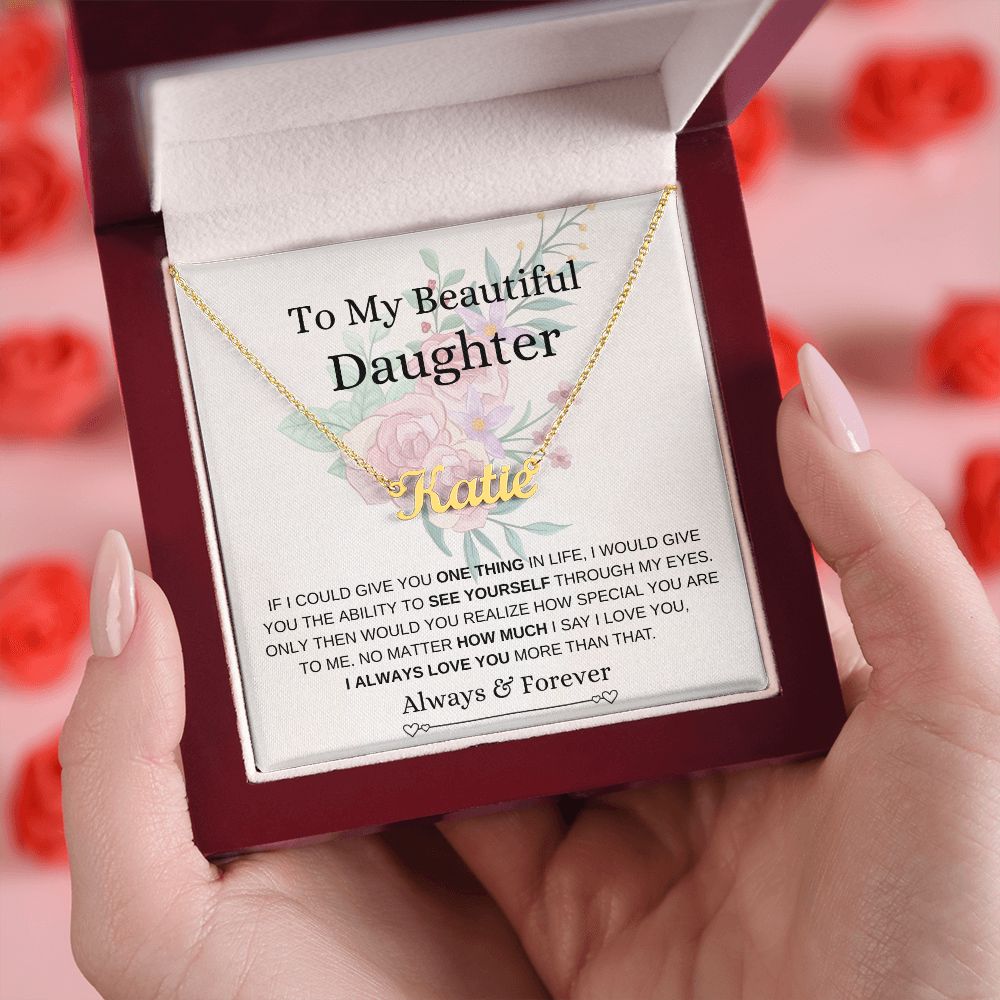 Personalized Name Necklace To My Beautiful Daughter